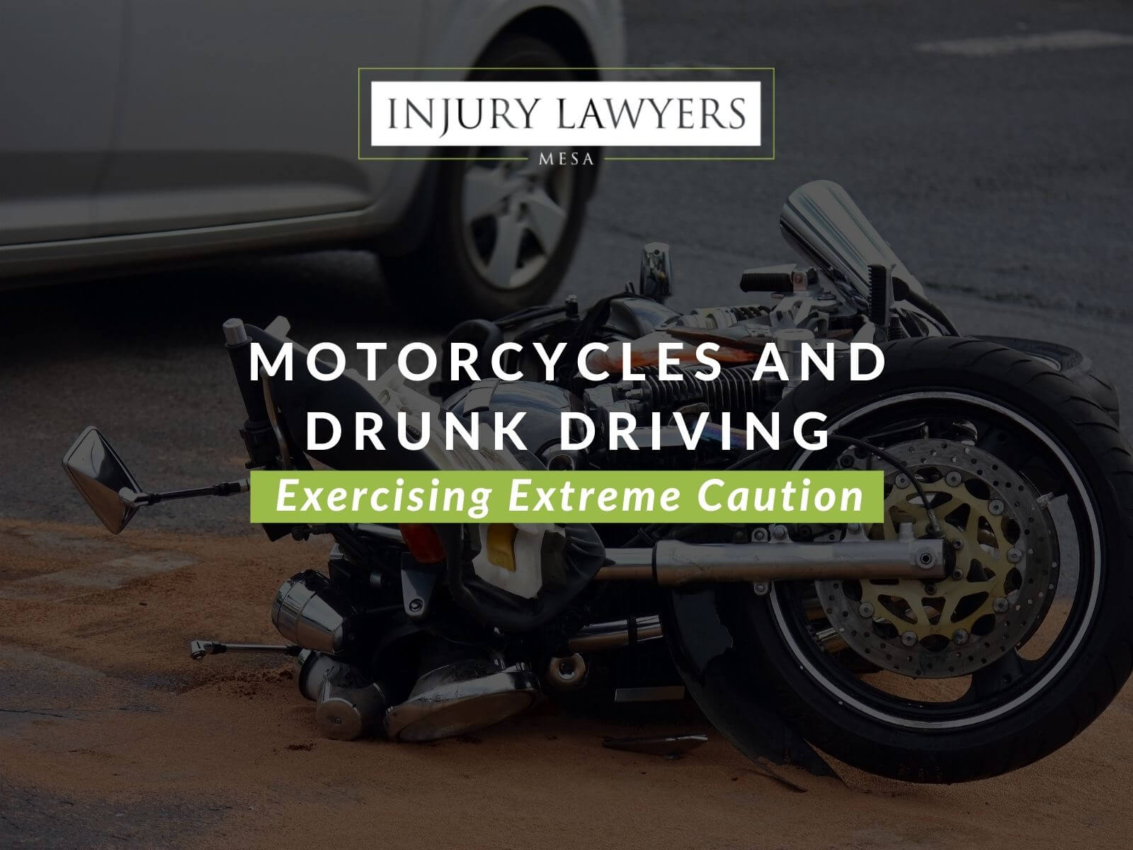 Motorcycles and Drunk Driving: Exercising Extreme Caution