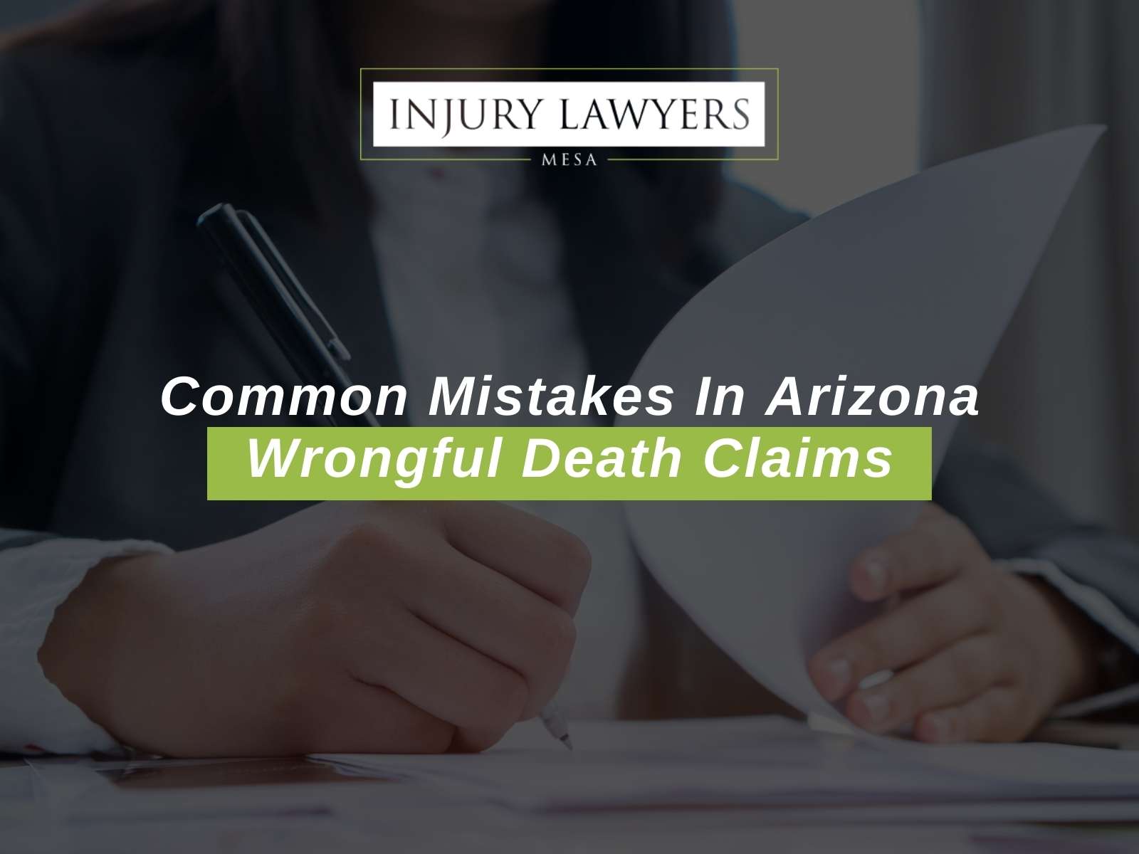 Common Mistakes In Arizona Wrongful Death Claims