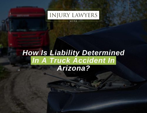 How Is Liability Determined In A Truck Accident In Arizona?