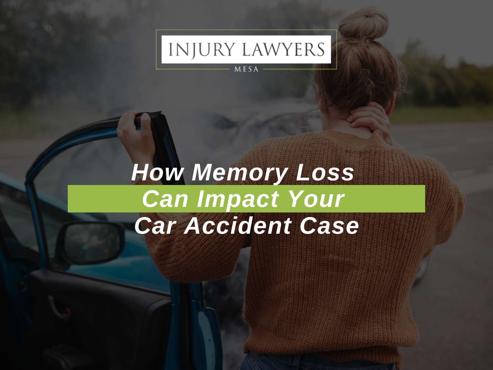How Memory Loss Can Impact Your Car Accident Case