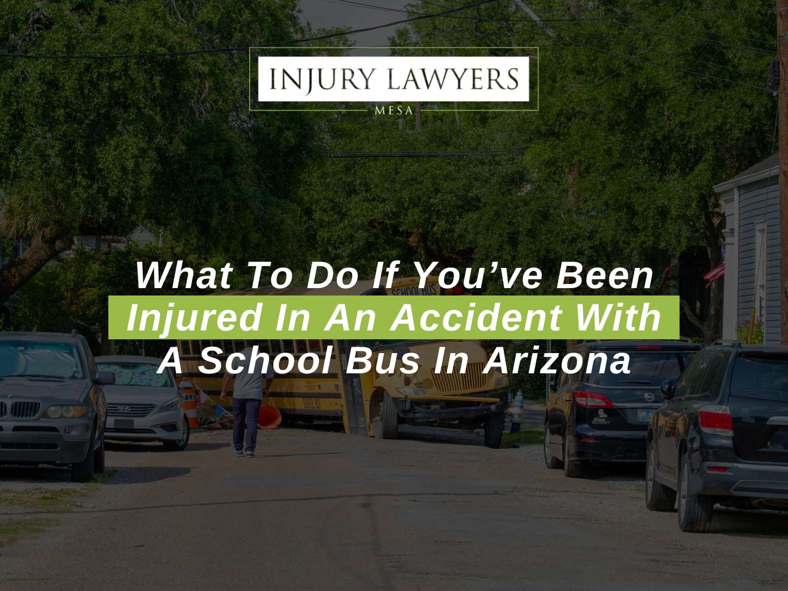 What To Do If You’ve Been Injured In An Accident With A School Bus In Arizona